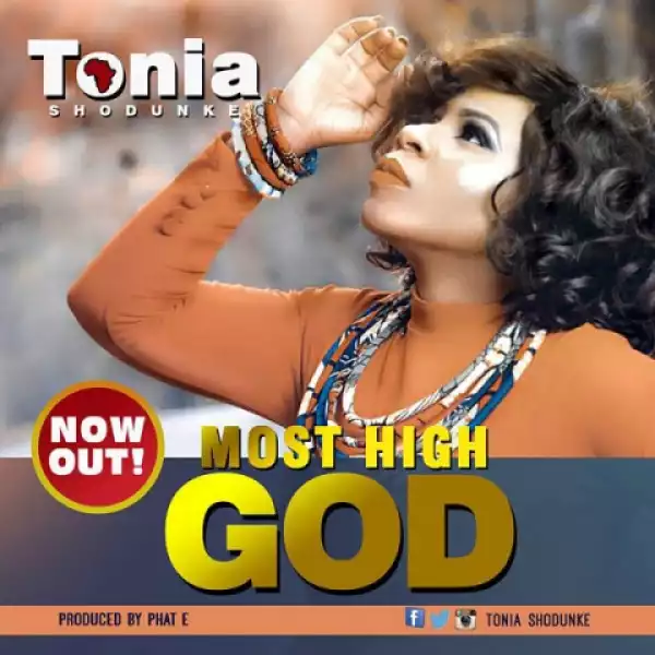 Tonia Shodunke - Most high God